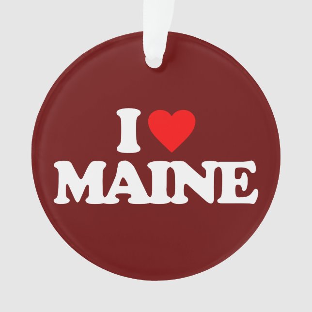 I LIEBE MAINE ORNAMENT (Vorderseite)