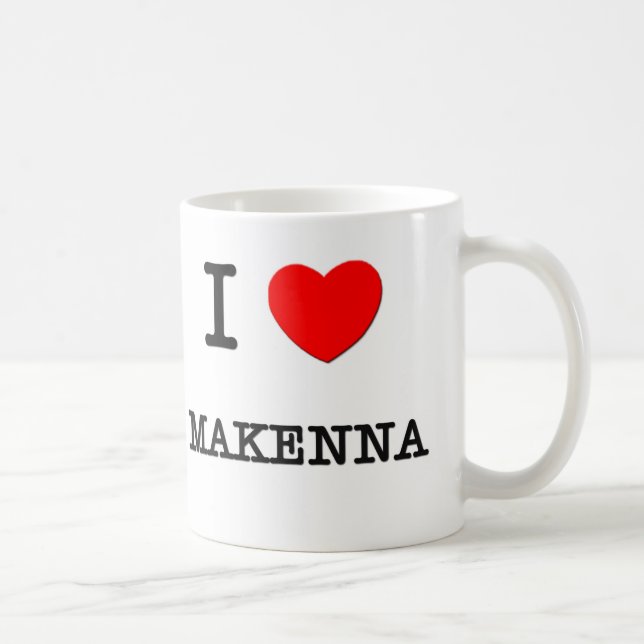 I Liebe Makenna Tasse (Rechts)