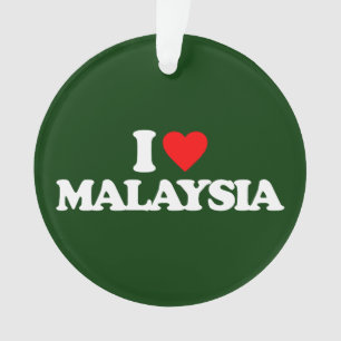 I LIEBE MALAYSIA ORNAMENT