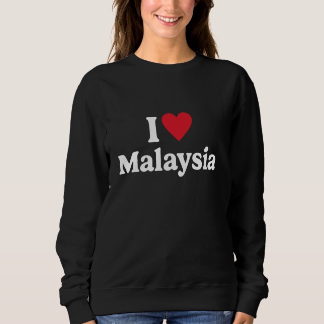 I Liebe Malaysia Sweatshirt (Vorderseite)