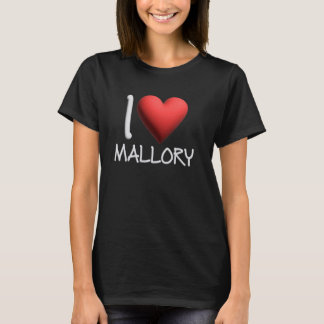 I Liebe Mallory Name Personalisiert Girl Friend T-Shirt