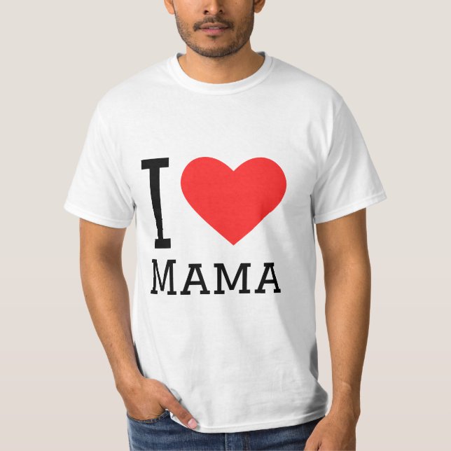 I Liebe Mama T-Shirt (Vorderseite)