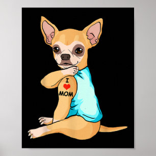 I Liebe Mama Tattoo Chihuahua Mama Hund Lover Frau Poster