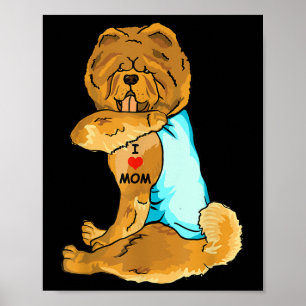 I Liebe Mama Tattoo Chow Mama Hund Lover Frauen Poster