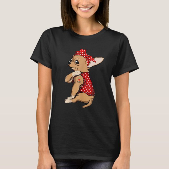 I Liebe Mama Tattoo Funny Chihuahua Hund Tragen T-Shirt (Vorderseite)