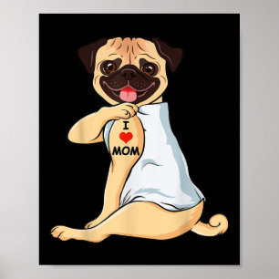 I Liebe Mama Tattoo Mops Mama Hund Lover Frauen Poster