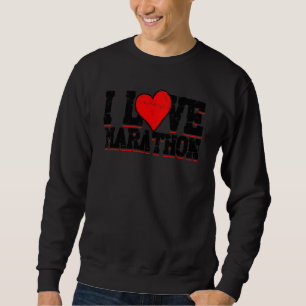 I Liebe Marathon Sport Fun Run Sweatshirt