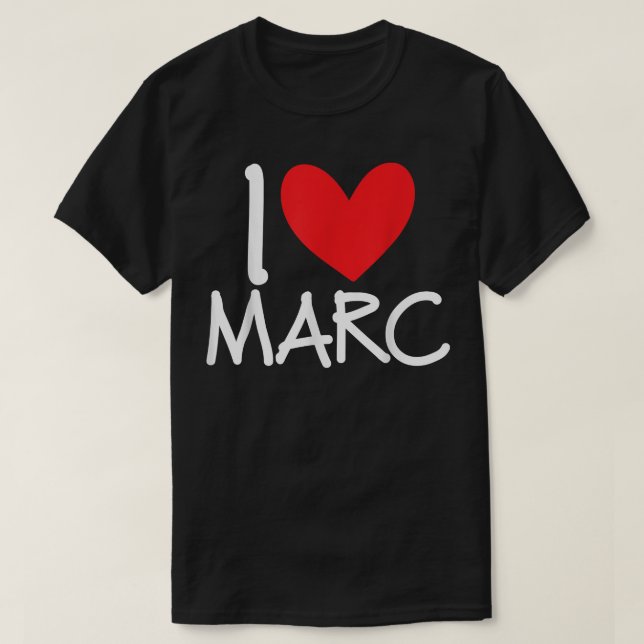 I Liebe Marc Name Personalisiert Men Typ BESTE FRE T-Shirt (Design vorne)