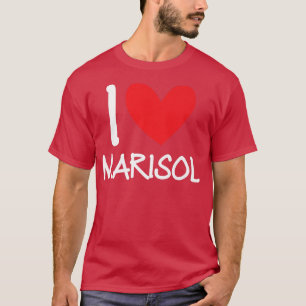 I Liebe Marisol Name Personalisiert Girl Frau BEST T-Shirt