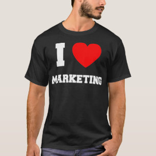I LIEBE MARKETING T-Shirt