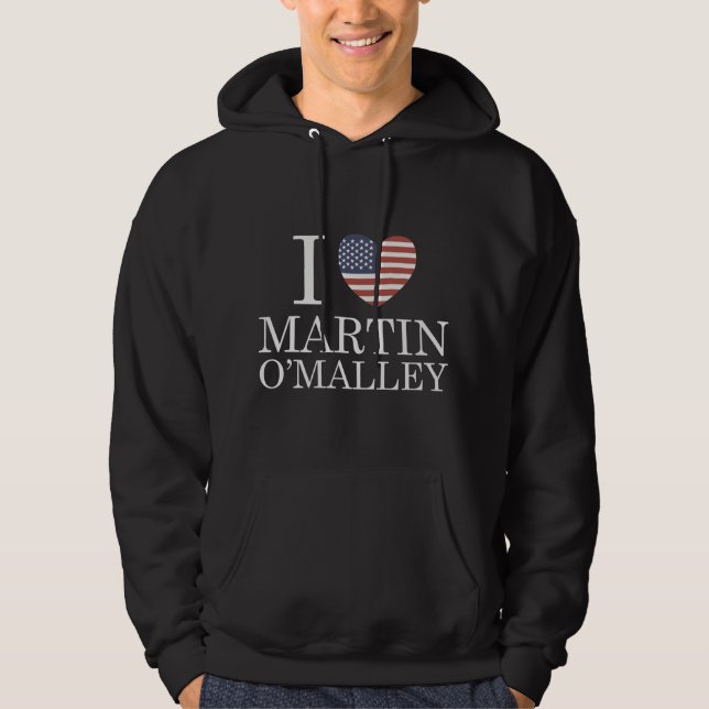 I Liebe Martin O'Malley Hoodie (Vorderseite)
