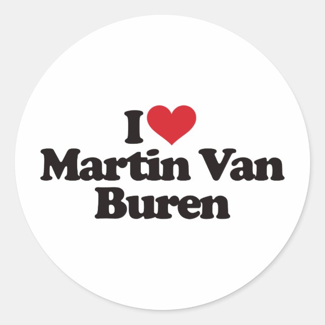 I Liebe Martin Van Buren Runder Aufkleber (Vorderseite)