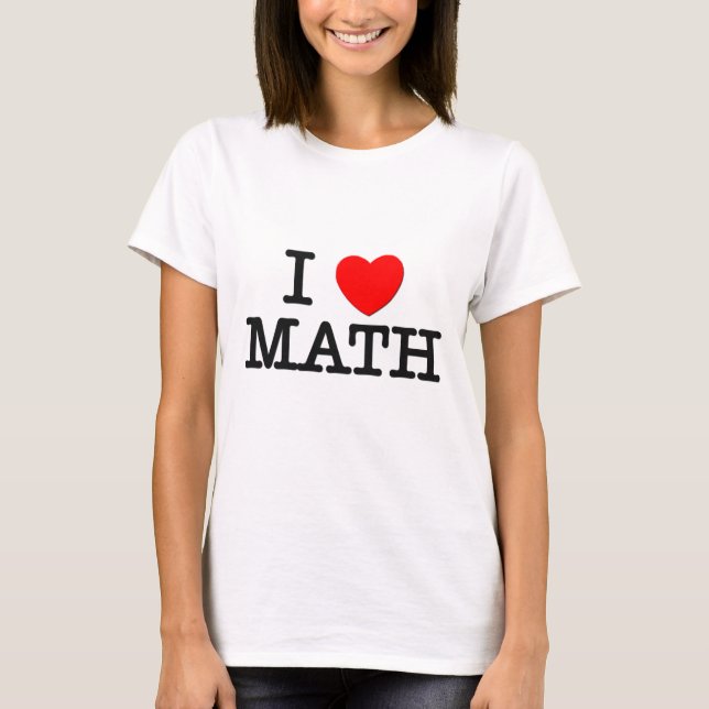 I Liebe MATHE T-Shirt (Vorderseite)