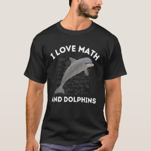 I Liebe Mathe und Delphine Dolphin Lover Algebra S T-Shirt