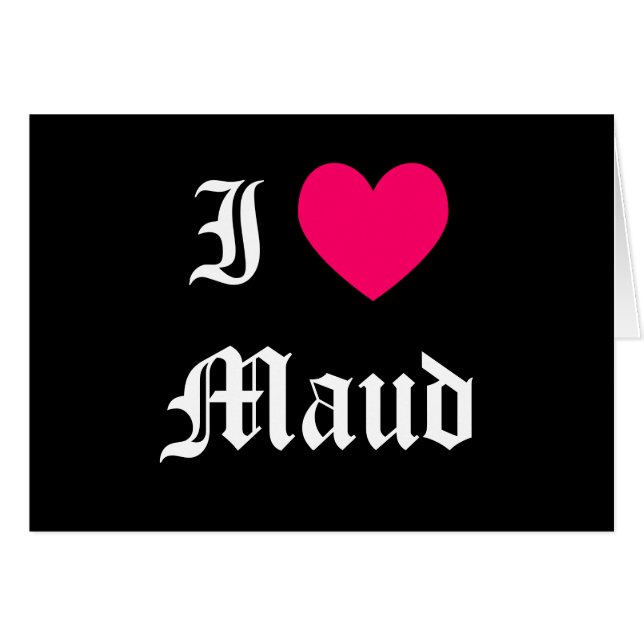 I Liebe Maud (Vorderseite (Horizontal))