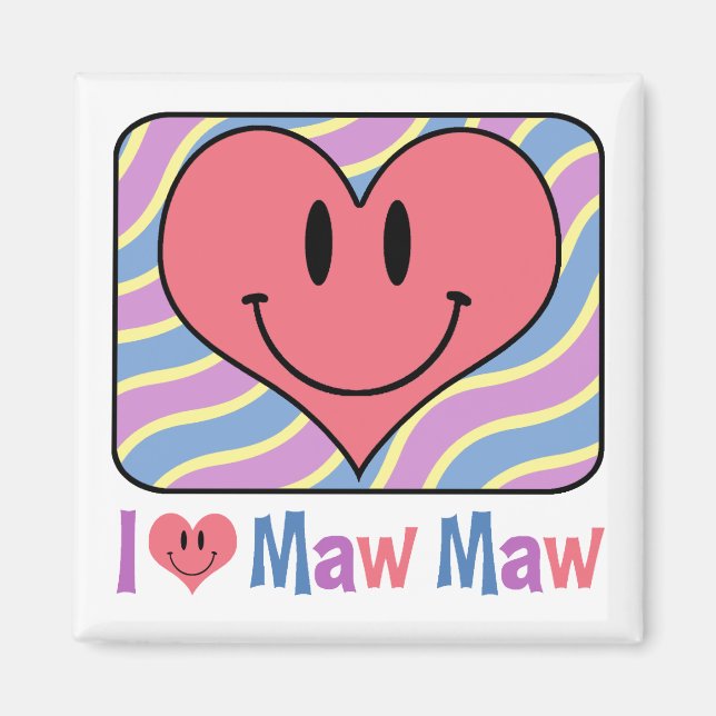 I Liebe Maw Maw Magnet (Vorne)