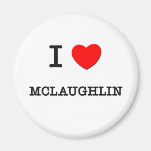 I Liebe Mclaughlin Magnet