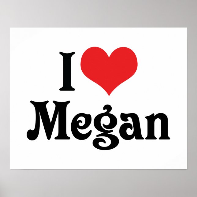 I Liebe Megan Poster (Vorne)