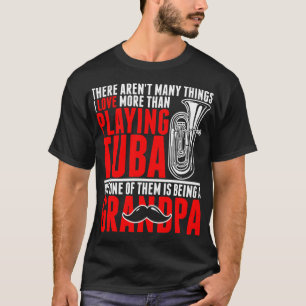 I Liebe mehr als, Tuba-Großvater spielend T-Shirt