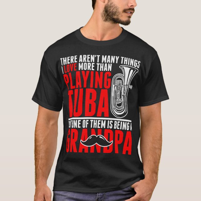 I Liebe mehr als, Tuba-Großvater spielend T-Shirt (Vorderseite)