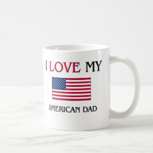 I Liebe mein amerikanischer Vater Tasse