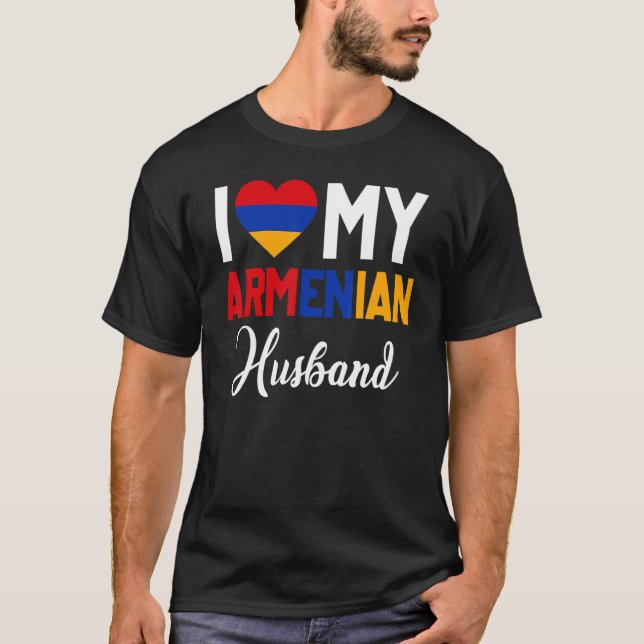 I Liebe Mein Armenischer Ehemann Armenia Flag Verh T-Shirt (Vorderseite)