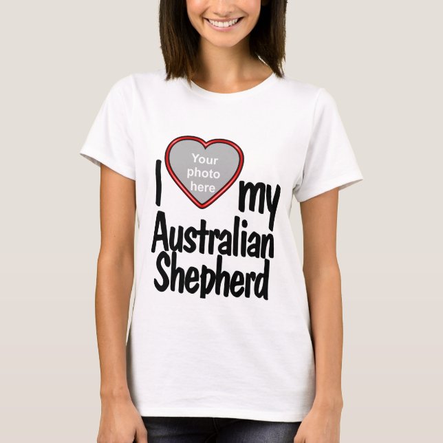 I Liebe Mein Australischer Schäferhund Niedlich Fu T-Shirt (Vorderseite)
