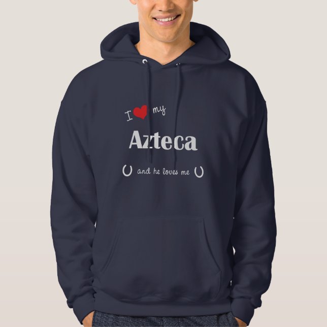 I Liebe mein Azteca (männliches Pferd) Hoodie (Vorderseite)