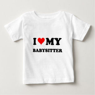 I Liebe mein Babysitter Baby T-shirt