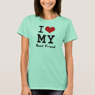 I Liebe mein bester Freund T-Shirt