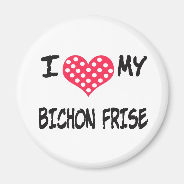 I LIEBE MEIN BICHON FRISE MAGNET (Vorne)