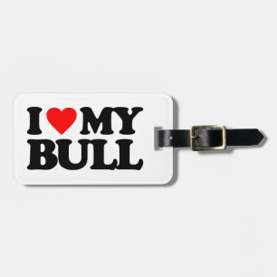 I LIEBE MEIN BULL GEPÄCKANHÄNGER