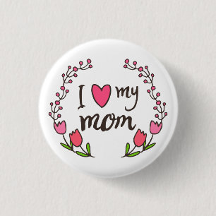 I Liebe mein Button-Knopf der Mama-glücklicher Button