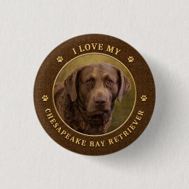 I Liebe Mein Chesapeake Bay Retriever Button