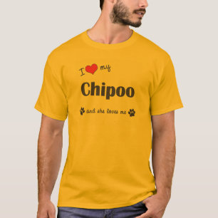 I Liebe mein Chipoo (weiblicher Hund) T-Shirt