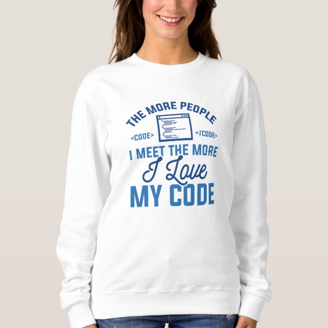 I Liebe Mein Code Sweatshirt (Vorderseite)