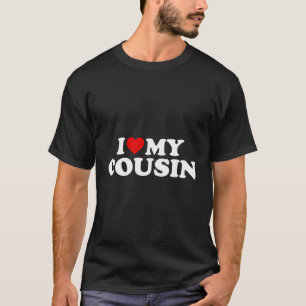I Liebe Mein Cousin - Rotes Herz T-Shirt