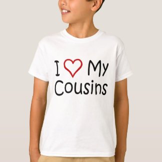 I Liebe mein Cousin-T - Shirt