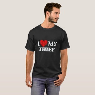 I Liebe mein Dieb T-Shirt