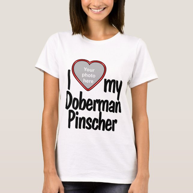 I Liebe Mein Doberman Pinscher Rotes Herz Foto Rah T-Shirt (Vorderseite)