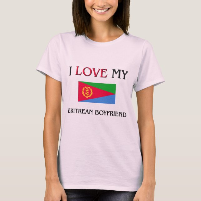 I Liebe mein Eritrean-Freund T-Shirt (Vorderseite)