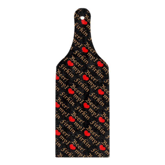 I Liebe mein Firkin-Bier! Schneidebrett (Vorderseite)