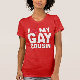 I LIEBE MEIN GAY COUSIN - - T-Shirt