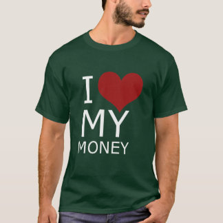 I LIEBE MEIN GELD-T - SHIRT