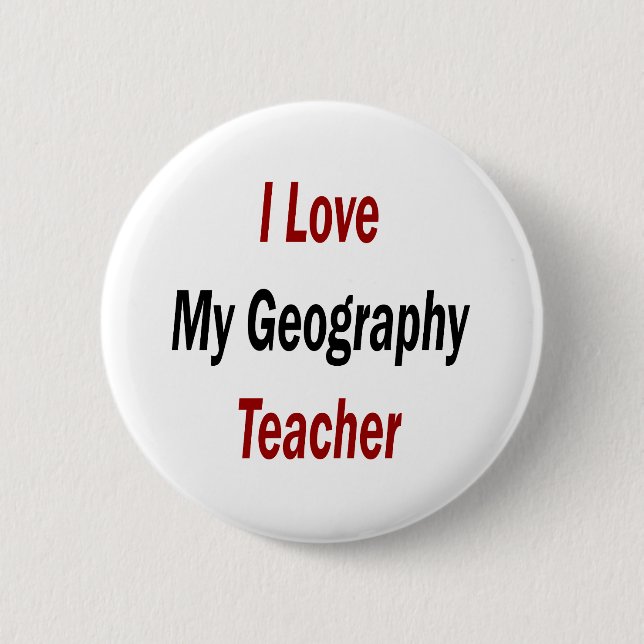 I Liebe mein Geografie-Lehrer Button (Vorderseite)