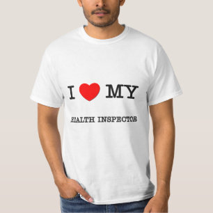 I Liebe mein GESUNDHEITS-INSPEKTOR T-Shirt