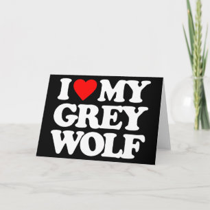 I LIEBE MEIN GRAUER WOLF KARTE