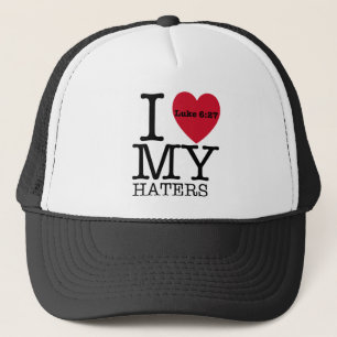 I LIEBE MEIN HATERS Luke-6:27 Truckerkappe