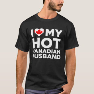 I Liebe Mein heißes kanadisches Ehemann Niedliche T-Shirt