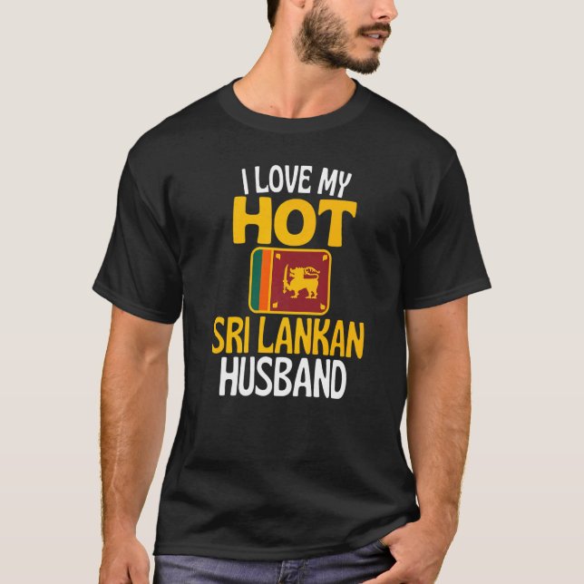 I Liebe Mein heißes Sri Lanker Ehemann Sri Lanka T-Shirt (Vorderseite)